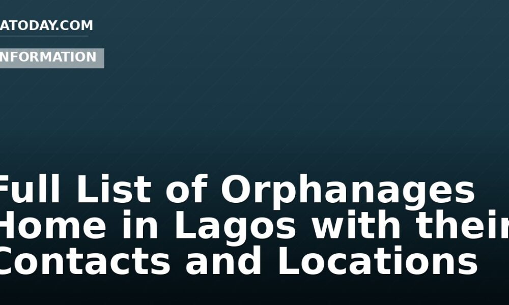 Full List of Orphanages Home in Lagos with their Contacts and Locations