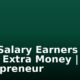 How Salary Earners Can Make Extra Money | West Entrepreneur