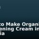 How to Make Organic Lightening Cream in Nigeria