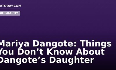 Mariya Dangote: Things You Don’t Know About Dangote’s Daughter