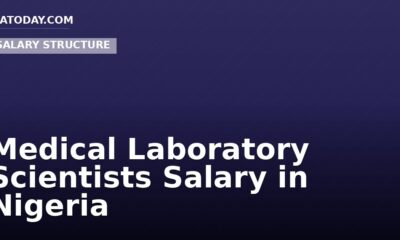Medical Laboratory Scientists Salary in Nigeria