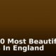 The 10 Most Beautiful Cities In England