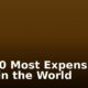 Top 10 Most Expensive Cars in the World