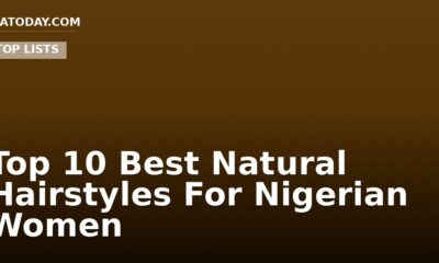 Top 10 Best Natural Hairstyles For Nigerian Women