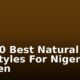 Top 10 Best Natural Hairstyles For Nigerian Women