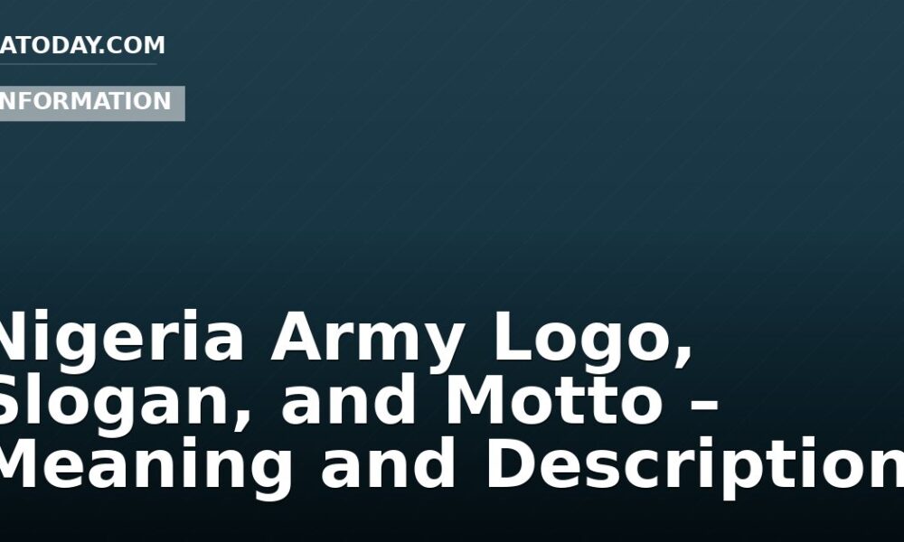 Nigeria Army Logo, Slogan, and Motto – Meaning and Description