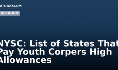 NYSC: List of States That Pay Youth Corpers High Allowances