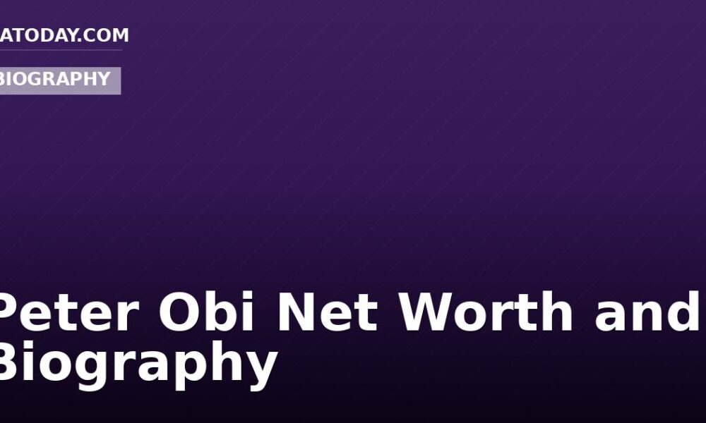 Peter Obi Net Worth and Biography