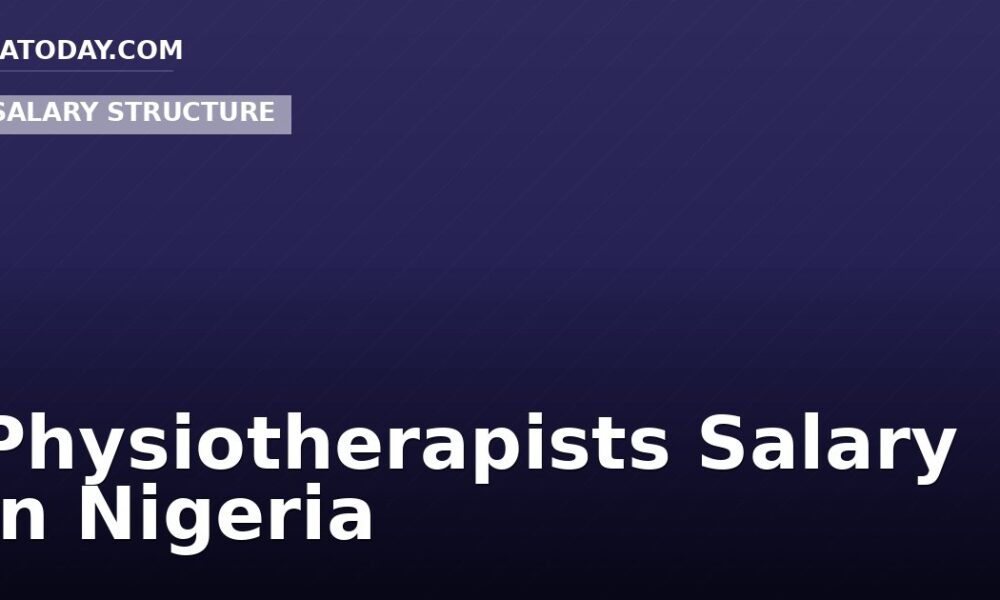 Physiotherapists Salary in Nigeria