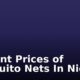 Current Prices of Mosquito Nets In Nigeria