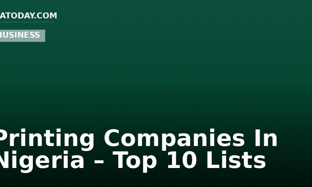 Printing Companies In Nigeria – Top 10 Lists