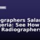 Radiographers Salaries in Nigeria: See How Much Radiographers Earn