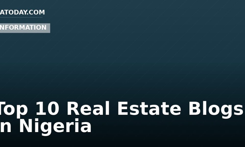 Top 10 Real Estate Blogs in Nigeria