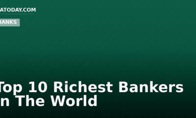 Top 10 Richest Bankers In The World