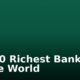 Top 10 Richest Bankers In The World