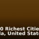 The 10 Richest Cities in Florida, United States