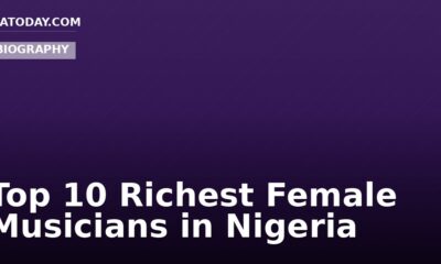 Top 10 Richest Female Musicians in Nigeria