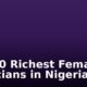 Top 10 Richest Female Musicians in Nigeria