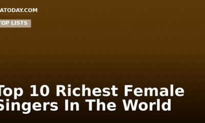 Top 10 Richest Female Singers In The World