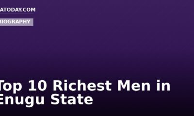 Top 10 Richest Men in Enugu State