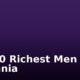 Top 10 Richest Men In Tanzania