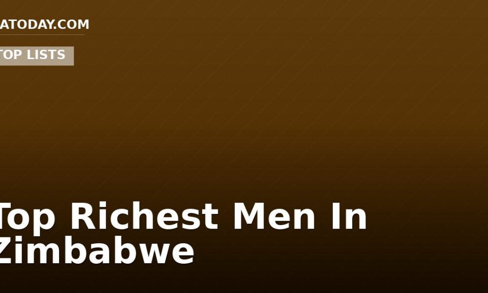 Top Richest Men In Zimbabwe