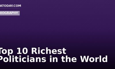 Top 10 Richest Politicians in the World