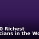Top 10 Richest Politicians in the World