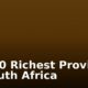 Top 10 Richest Provinces In South Africa
