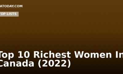 Top 10 Richest Women In Canada (2022)