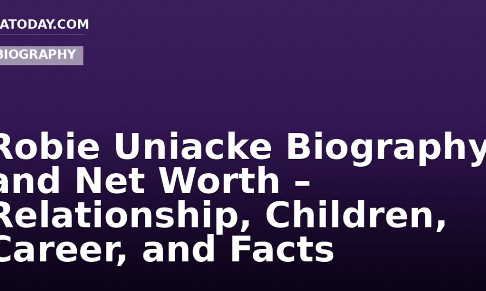 Robie Uniacke Biography and Net Worth – Relationship, Children, Career, and Facts