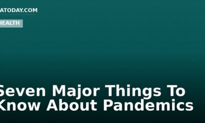 Seven Major Things To Know About Pandemics