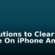 4 Solutions to Clear Cache On iPhone And iPad