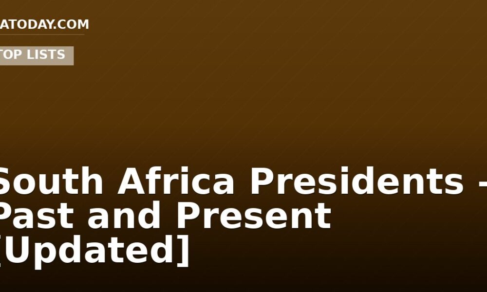 South Africa Presidents – Past and Present [Updated]
