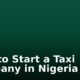 How to Start a Taxi Company in Nigeria