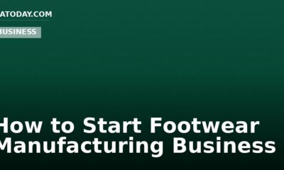 How to Start Footwear Manufacturing Business
