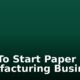 How To Start Paper Plate Manufacturing Business
