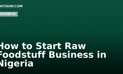 How to Start Raw Foodstuff Business in Nigeria