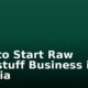 How to Start Raw Foodstuff Business in Nigeria