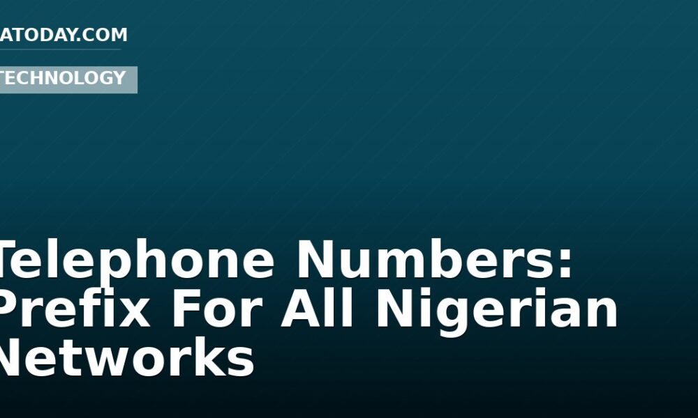 Telephone Numbers: Prefix For All Nigerian Networks