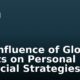 The Influence of Global Events on Personal Financial Strategies