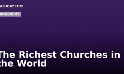 The Richest Churches in the World