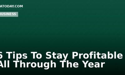 6 Tips To Stay Profitable All Through The Year