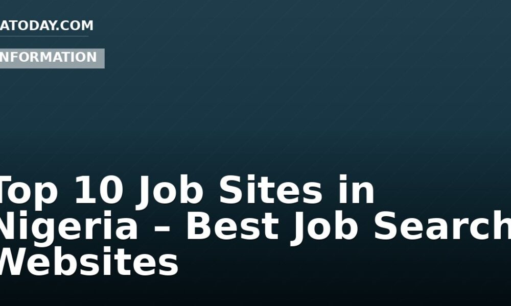 Top 10 Job Sites in Nigeria – Best Job Search Websites