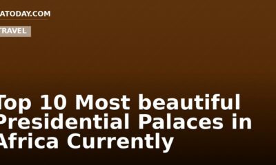 Top 10 Most beautiful Presidential Palaces in Africa Currently