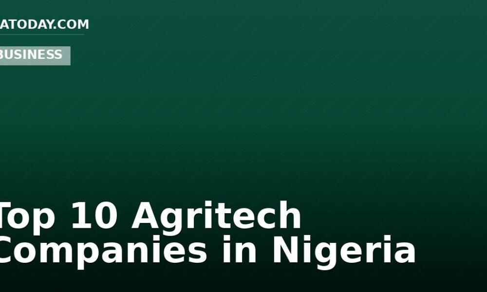 Top 10 Agritech Companies in Nigeria