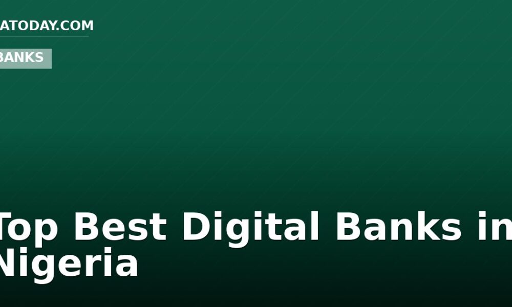 Top Best Digital Banks in Nigeria