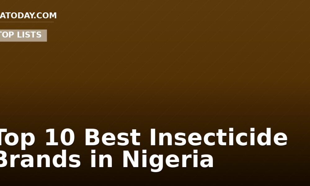 Top 10 Best Insecticide Brands in Nigeria
