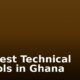 Top Best Technical Schools in Ghana