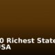 Top 10 Richest States in The USA